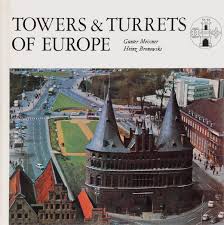 Towers Turrets of Europe \Башни и турели Европы